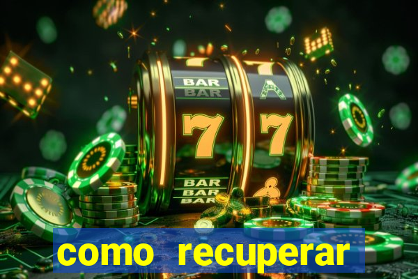 como recuperar conta betano